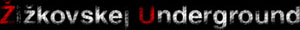 Zizkovskej Underground